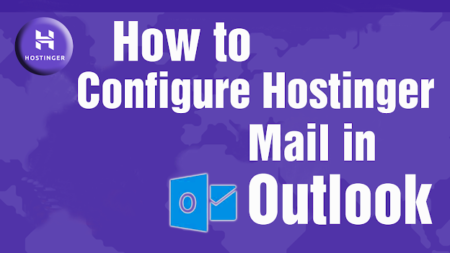 How to Configure Hostinger Email in Outlook